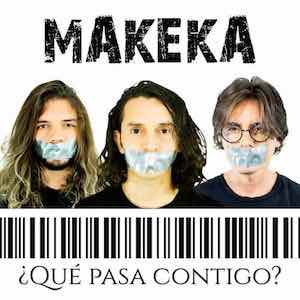 Makeka - Que Pasa Contigo.jpeg